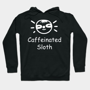 Caffeinated Sloth Hoodie